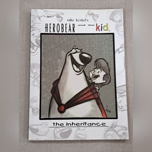 HEROBEAR AND THE KID THE INHERITANCE - Mike Kunkel 2005